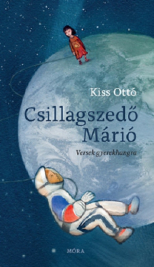 Kiss Ottó - Csillagszedő Márió