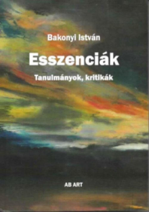 Bakonyi István - Esszenciák