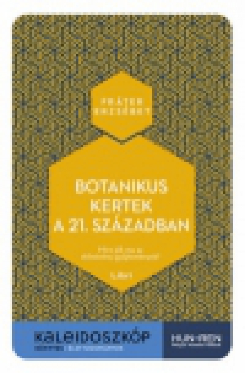 Botanikus kertek a 21. században