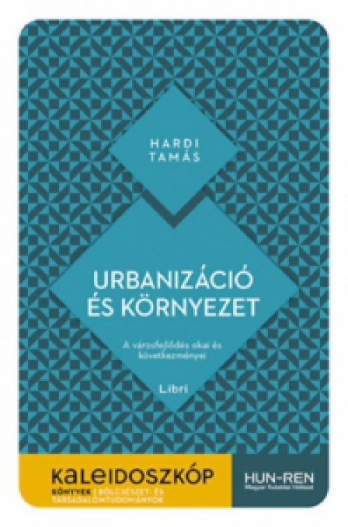 Hardi Tamás - Urbanizáció és környezet