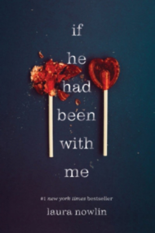 Laura Nowlin - If He Had Been with Me