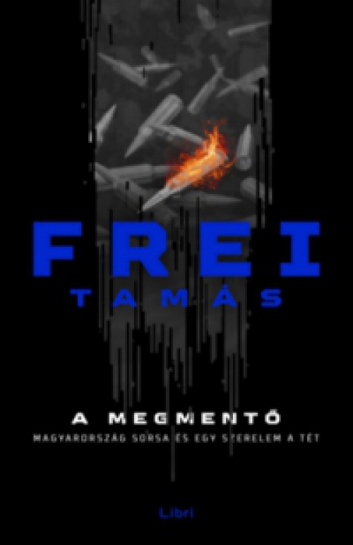 Frei Tamás - A Megmentő