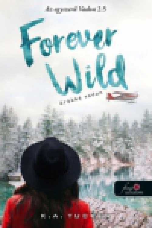 Forever Wild - Örökké vadon