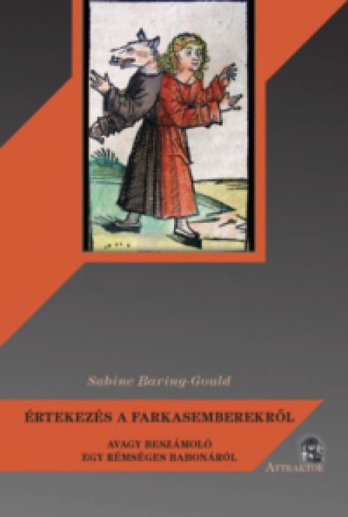 Sabine Baring-Gould - Értekezés a farkasemberekről