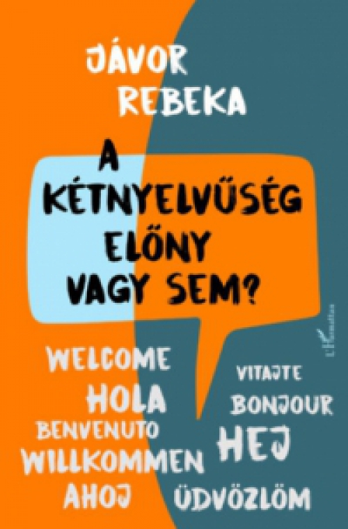 Jávor Rebeka - A kétnyelvűség előny vagy sem?