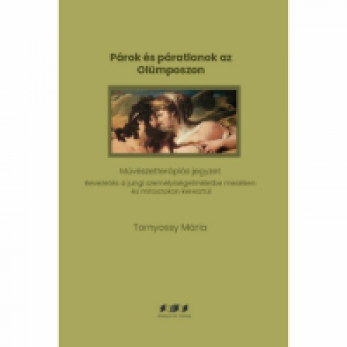 Tornyossy Mária - Párok és páratlanok az Olümposzon - Művészetterápiás jegyzet