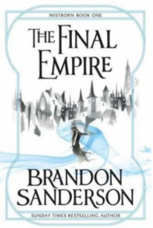 Brandon Sanderson - The Final Empire