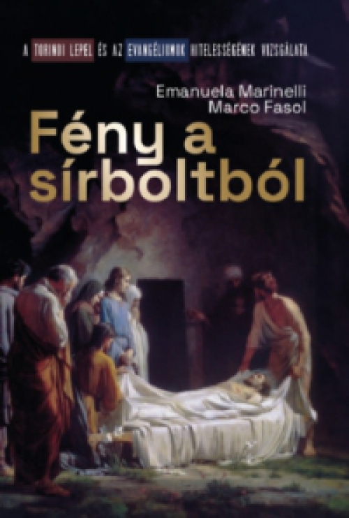 Marco Fasol, Emanuela Marinelli - Fény a sírboltból