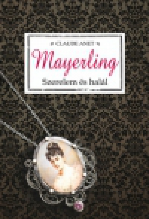 Mayerling - Szerelem és halál