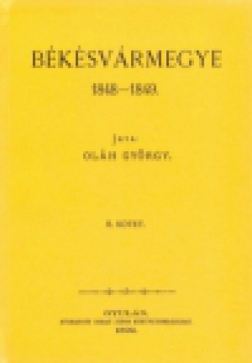 Békésvármegye 1848-1849 II.