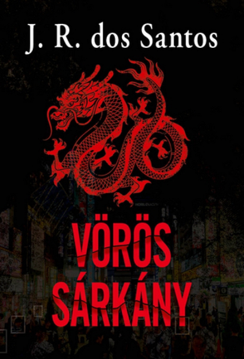 José Rodrigues dos Santos - Vörös Sárkány