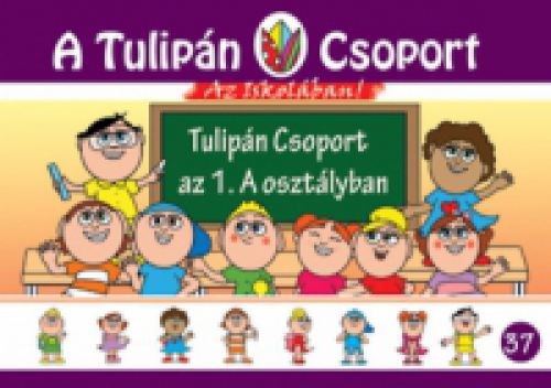 Szabó Ágnes - Tulipán Csoport az 1.A osztályban