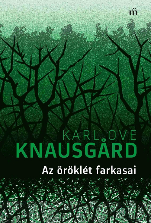 Karl Ove Knausgard - Az öröklét farkasai
