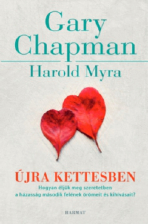 Gary Chapman, Harold Myra - Újra kettesben