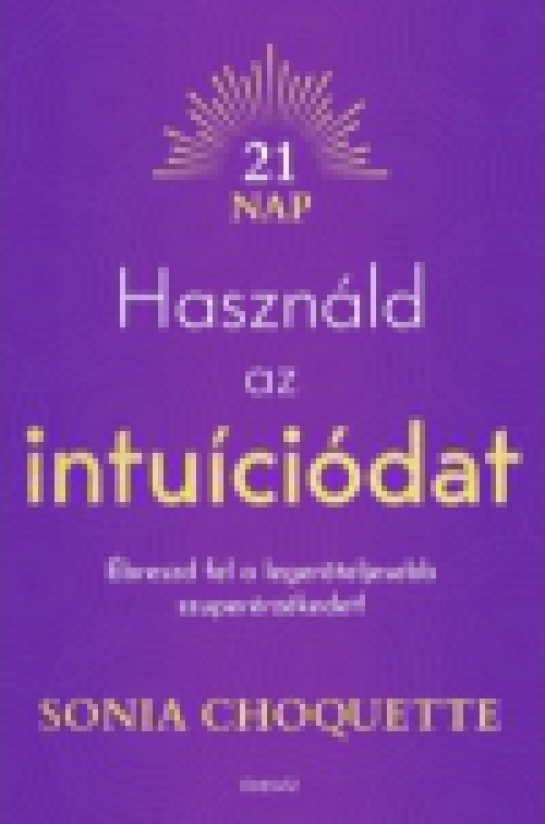 Használd az intuíciódat