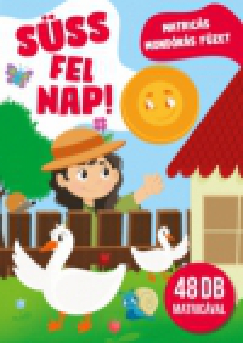 Süss fel nap!