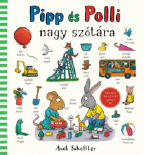 Axel Scheffler - Pipp és Polli nagy szótára