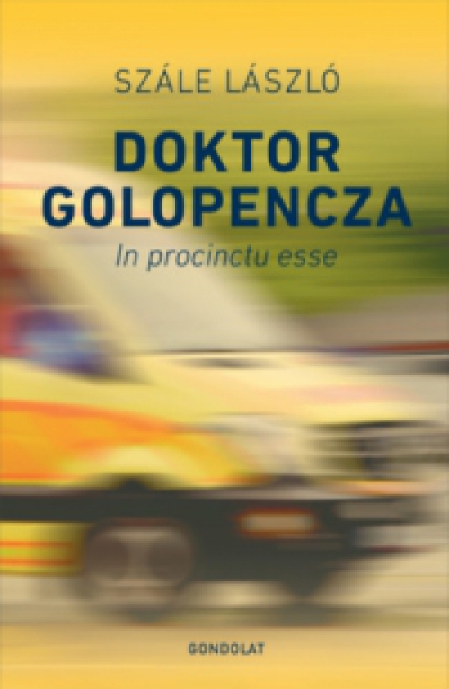 Szále László - Doktor Golopencza