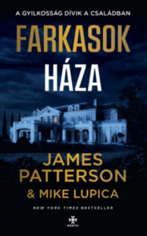 James Patterson, Mike Lupica - Farkasok háza