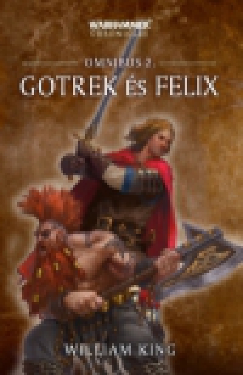 Gotrek és Félix Omnibus 2.