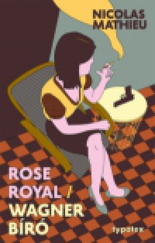 Rose Royal - Wagner bíró