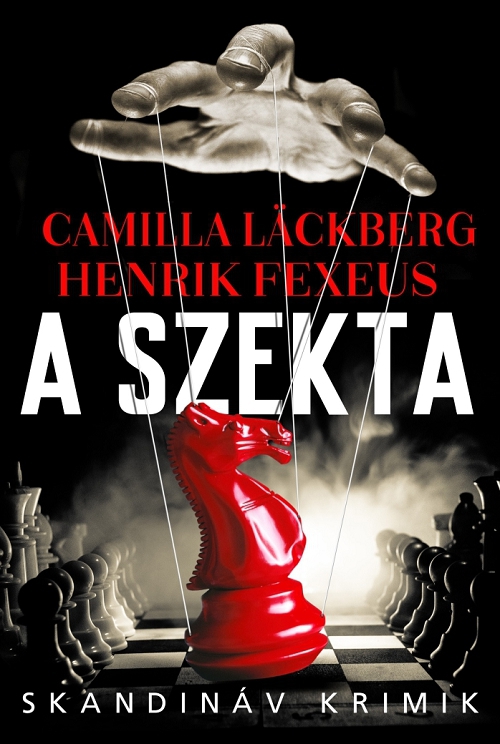 Camilla Läckberg, Henrik Fexeus - A szekta