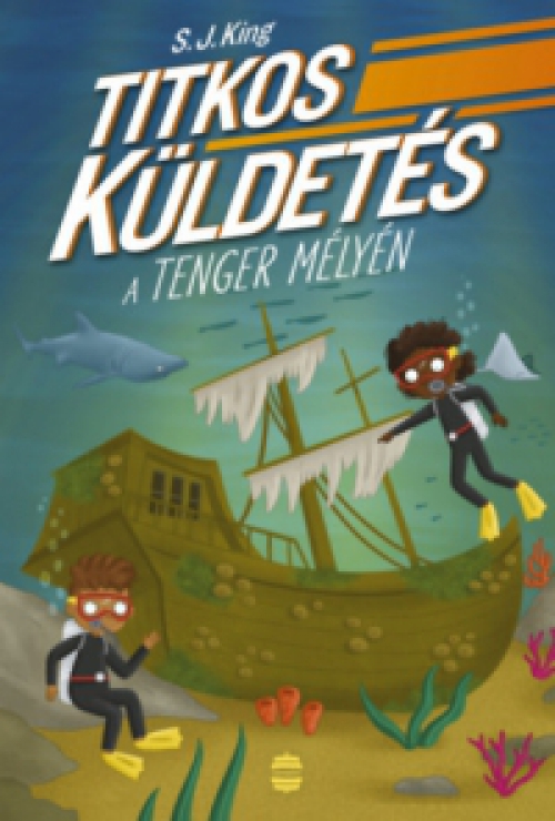 S.J. King - Titkos küldetés a tenger mélyén