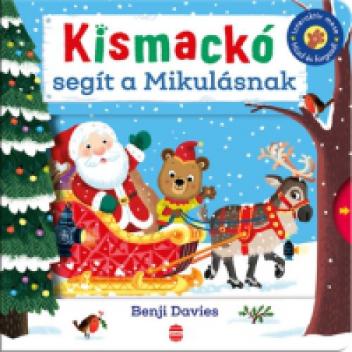 Benji Davies - Kismackó segít a Mikulásnak