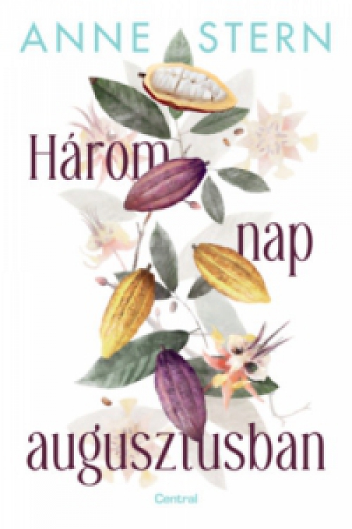 Anne Stern - Három nap augusztusban