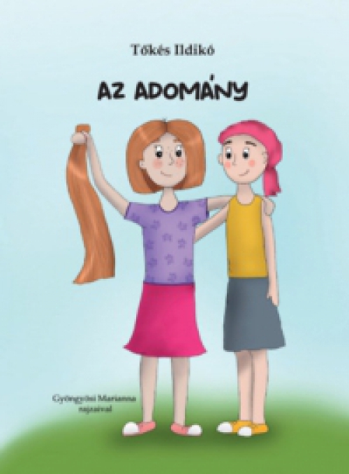 Tőkés Ildikó - Az adomány