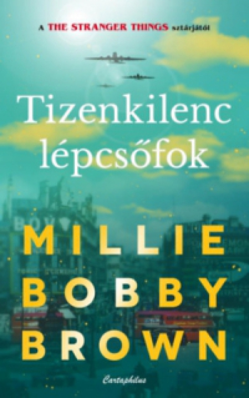 Millie Bobby Brown - Tizenkilenc lépcsőfok