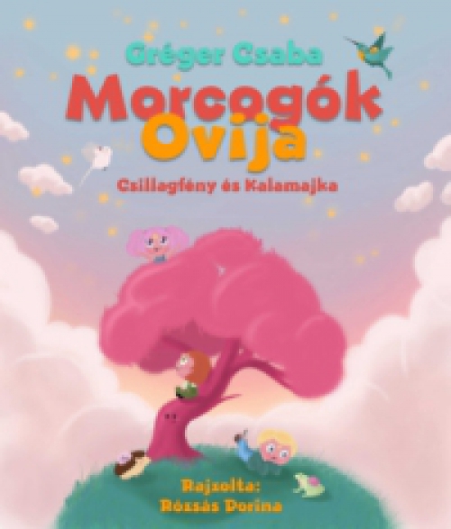 Gréger Csaba - Morcogók ovija