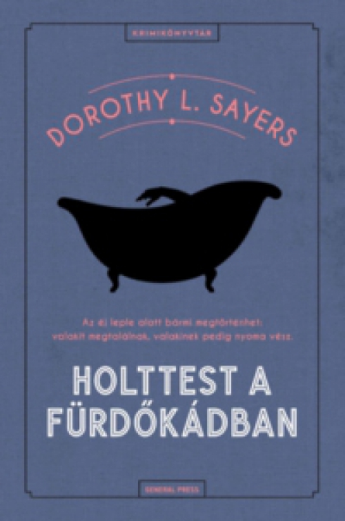 Dorothy L. Sayers - Holttest a fürdőkádban