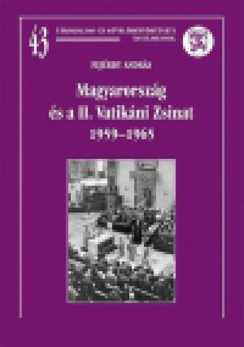Magyarország és a II. Vatikáni Zsinat 1959-1965