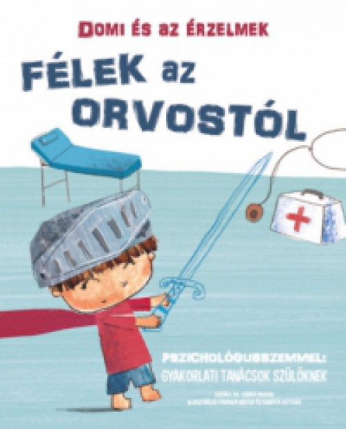 Chiara Piroddi - Domi és az érzelmek - Félek az orvostól