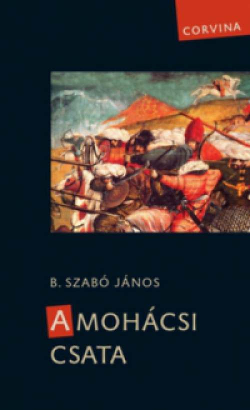 B. Szabó János - A mohácsi csata