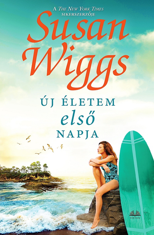 Susan Wiggs - Új életem első napja