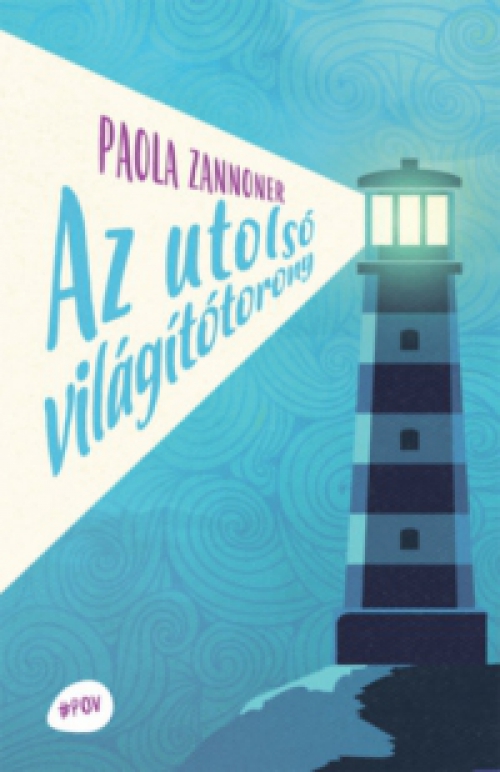 Paola Zannoner - Az utolsó világítótorony
