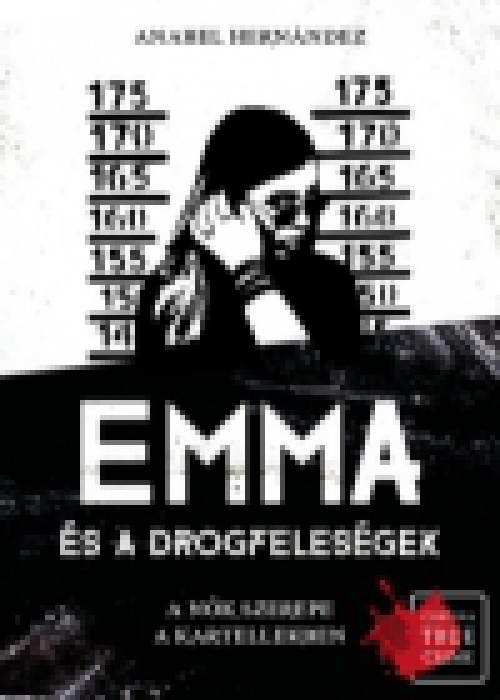 Emma és a drogfeleségek