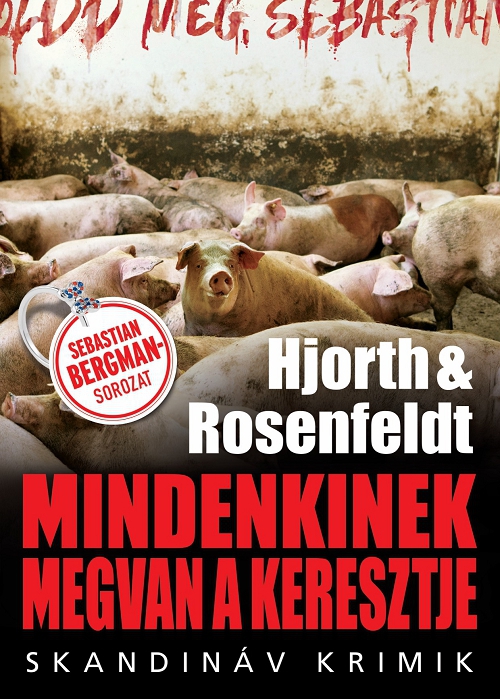 Michael Hjorth, Hans Rosenfeldt - Mindenkinek megvan a keresztje
