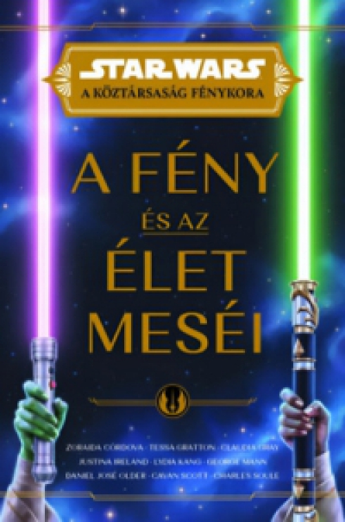  - Star Wars: A Köztársaság Fénykora - A fény és az élet meséi