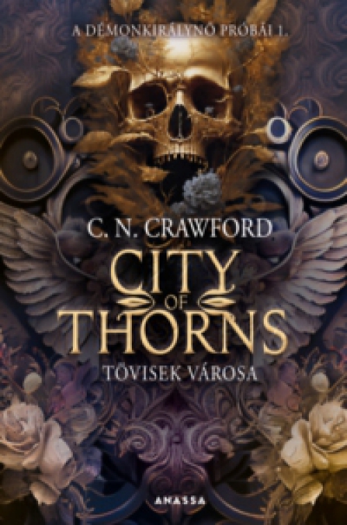 C. N. Crawford - City of Thorns - Tövisek városa