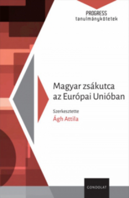  - Magyar zsákutca az Európai Unióban