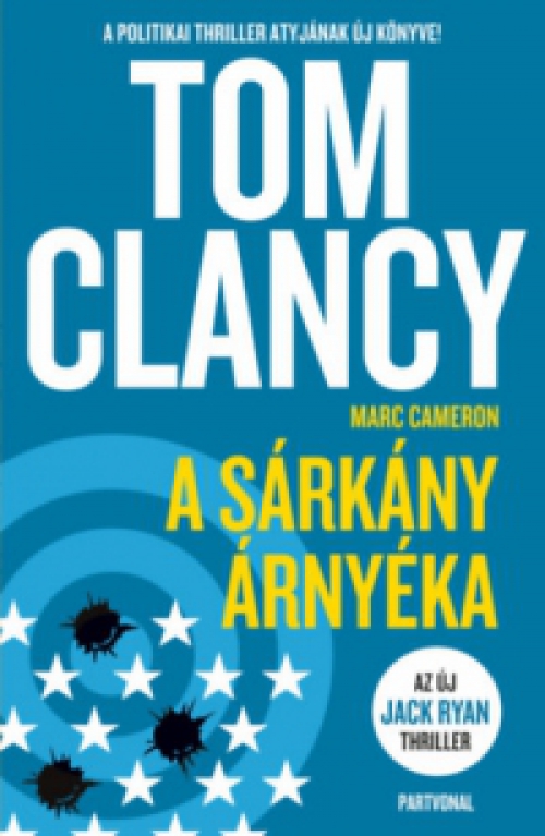 Tom Clancy, Marc Cameron - A sárkány árnyéka