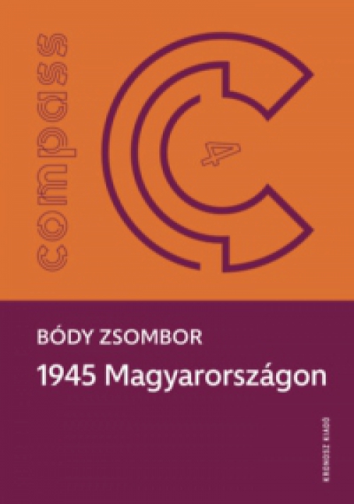 Bódy Zsombor - 1945 Magyarországon