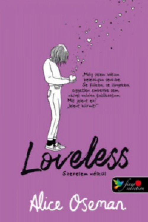 Alice Oseman - Loveless - Szerelem nélkül - brit borítóval