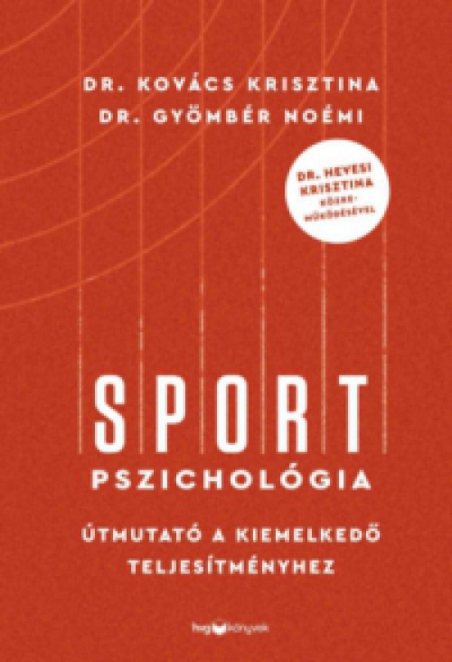 Gyömbér Noémi, Kovács Krisztina - Sportpszichológia