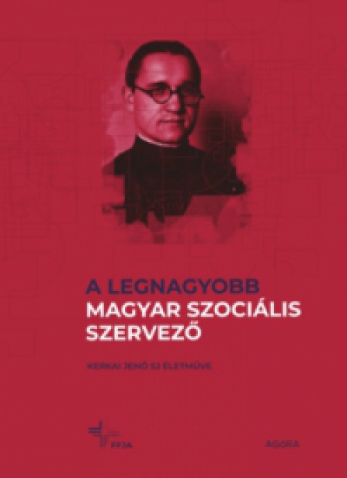  - A legnagyobb magyar szociális szervező