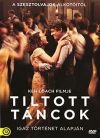 Tiltott táncok (DVD)