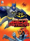 Batman határtalanul: Féktelen ösztönök (DVD)